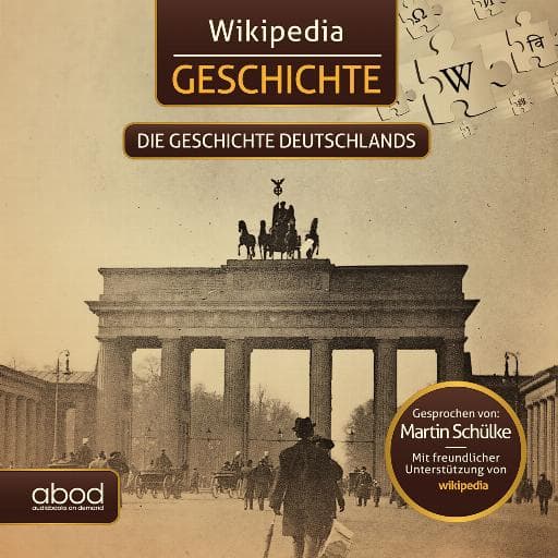 book cover for Wikipedia Geschichte - Die Geschichte Deutschlands