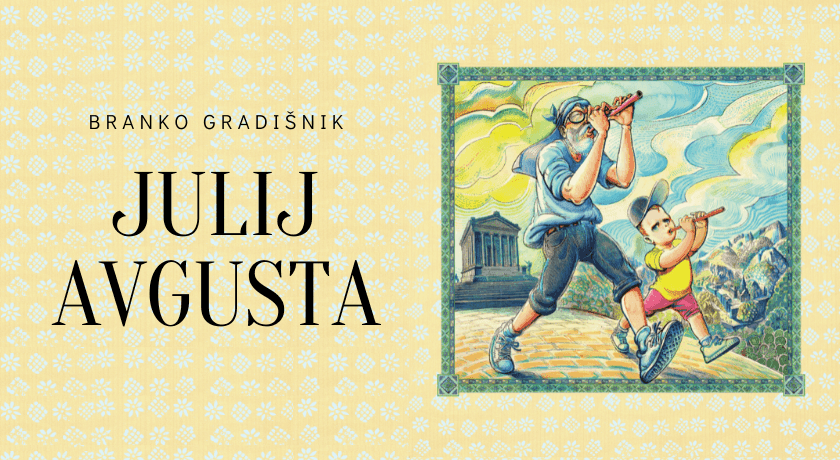 Julij avgusta, Branko Gradišnik